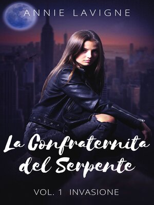 cover image of Invasione (La Confraternita del Serpente, Volume 1)